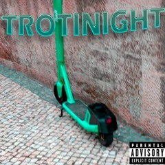 Trotinight