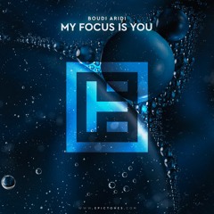 Boudi Aridi - My Focus Is You