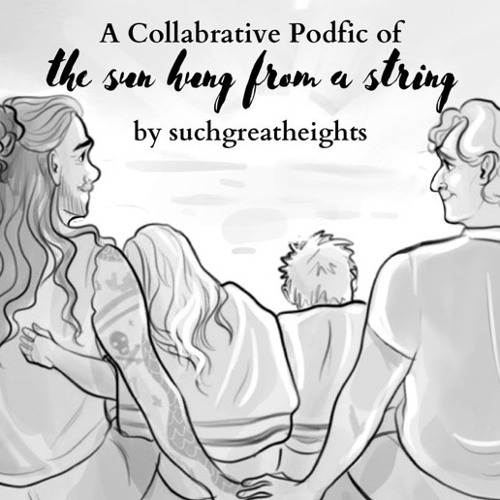 The Sun Hung From A String part 7.1