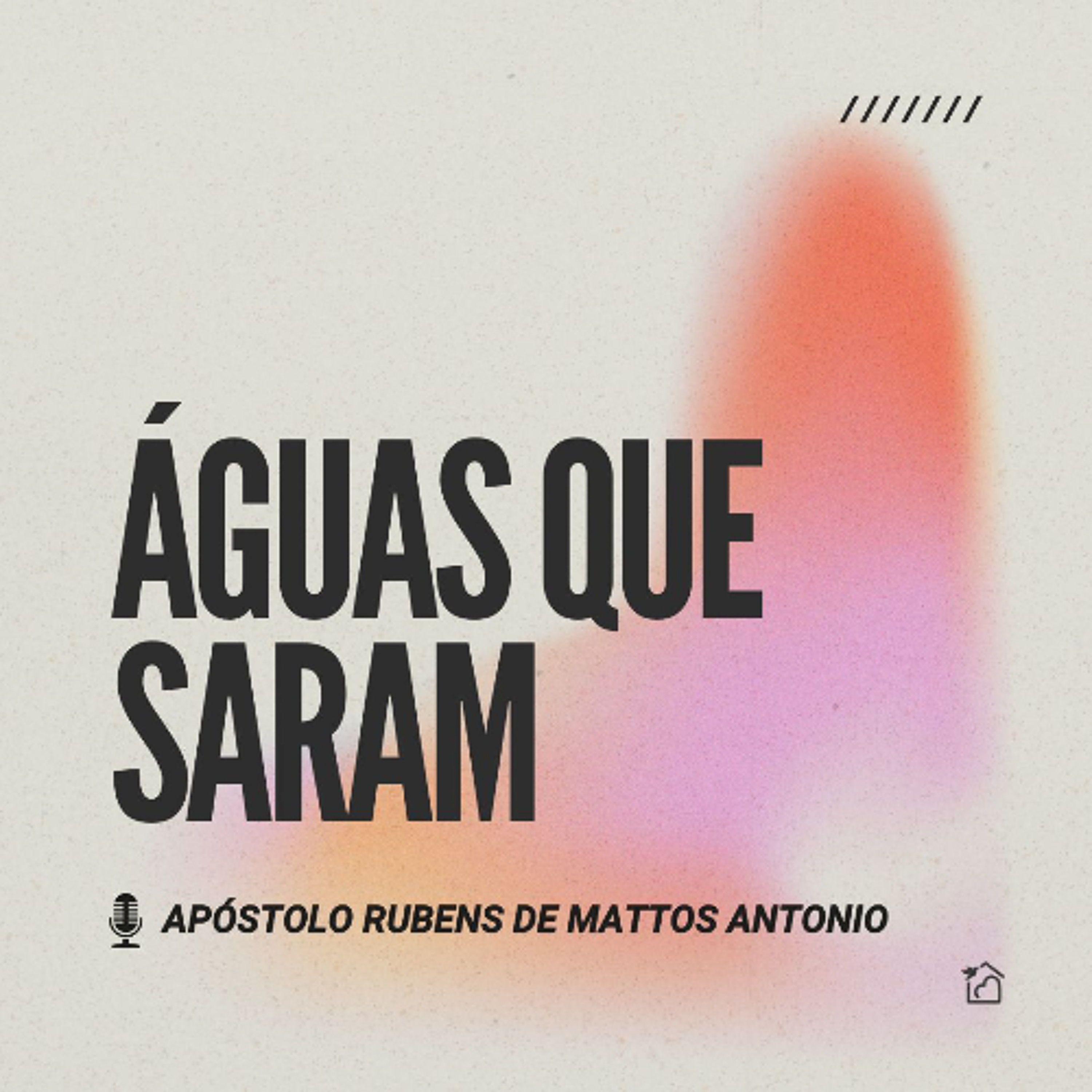 Águas que Saram - Apóstolo Rubens de Mattos Antonio 25/09/2025 episode artwork