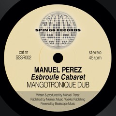 Manuel Perez - Esbroufe Cabaret (Mangotronique Dub)