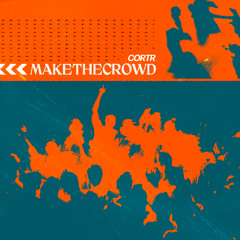 CORTR - MAKETHECROWD