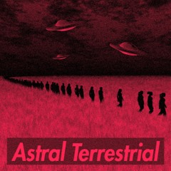 GLITCH - Astral Terrestrial