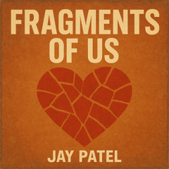 Fragments of Us