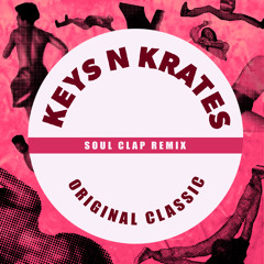 Original Classic (Soul Clap Remix) [feat. Chip, Marbl & Juicy J]