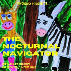 Chosko presents The Nocturnal Navigator | #09 02282025