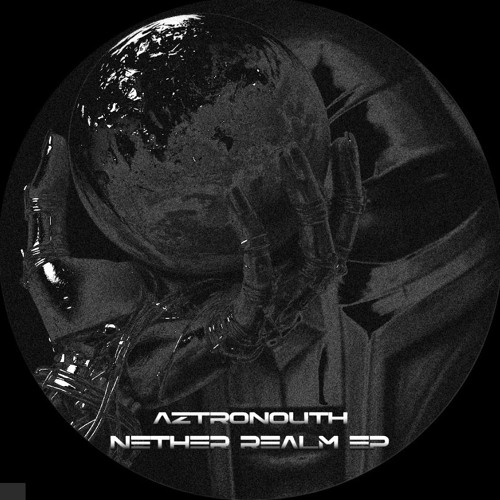 Aztronouth & CybeReign - Ghost of the samurai [NetherRealm EP]
