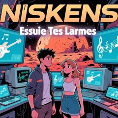 Niskens - Essuie Tes L@rmes (2025 Re-Work Edition)
