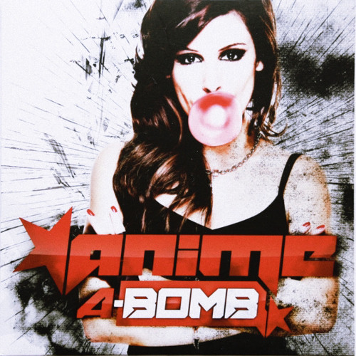 AniMe - A-Bomb (LARA Edit)