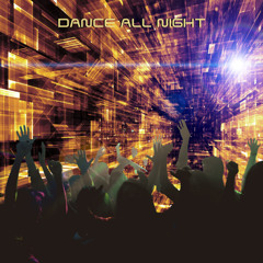 Dance All Night