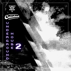 Calidad's Underground House 2 (October 2024)