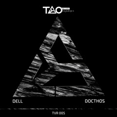 DOCTHOS - Dell (Original Mix) [TVR005]