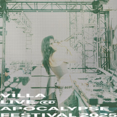 VILLA @ APOCALYPSE FESTIVAL 2025 (LIVE)