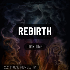 Rebirth (LIONLIING)
