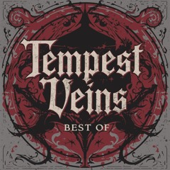 Tempest Veins - Best Off