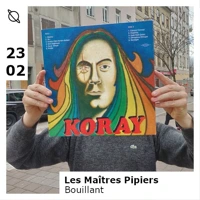 Les maîtres pipiers w/Bouillant Soundcloud podcast image for Les maîtres pipiers w/Bouillant