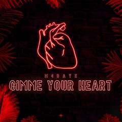 gimme your heart [prod. nejdos x toobears_]