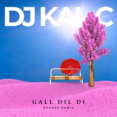 GALL DIL DI REGGAE REMIX