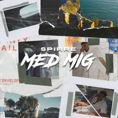 Med mig
