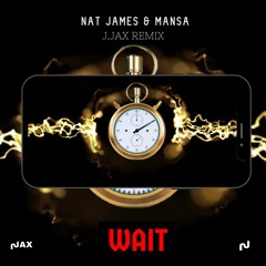 J.JAX - WAIT (feat. Nat James)