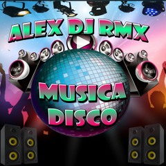 125 BPM🎵❌👑 - MUSICA DISCO CON FULL EMBALE - EL PROPIO ALEX DJ RM🎵❌👑