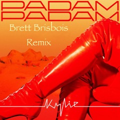 Kylie Minogue - Padam Padam (Brett Brisbois Remix)