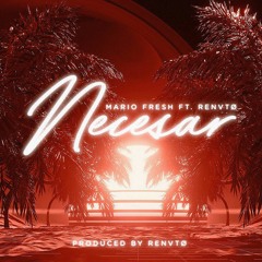 MARIO FRESH X RENVTØ - Necesar (DJ Eden Remix)