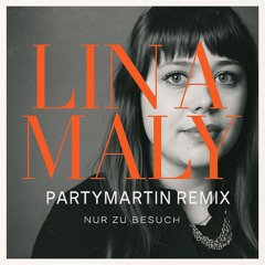 Als du gingst - Lina Maly (PartyMartin Remix)