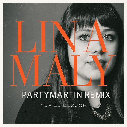 Als du gingst - Lina Maly (PartyMartin Remix)