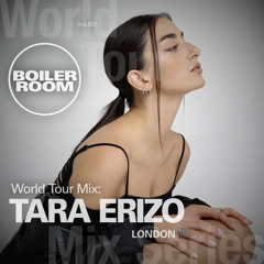 Tara Erizo | World Tour: London