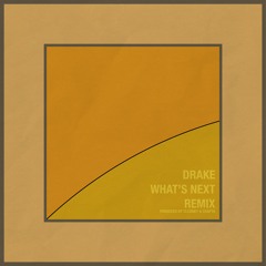 Drake - What´s Next (Remix produced by Clooney & Chapta)