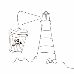 Lighthouse Mix Series 02 - DJ Waste