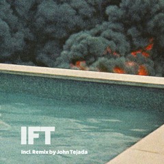 PREMIERE : Rari - IFT (John Tejada Remix)