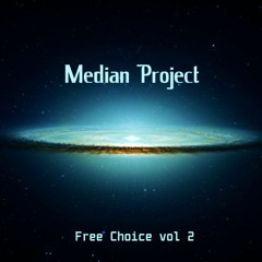 Median Project - Free Choice Vol.2