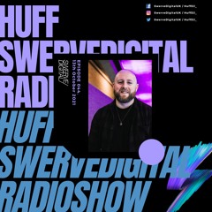 Swerve Digital w/ Huff on Select Radio - #044