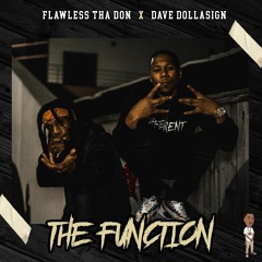 Flawless Tha Don Ft Dave Dollasign - The Function