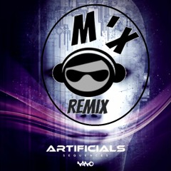 Artificials - Sequences (M'x Remix)