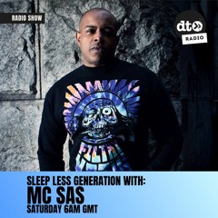 Sleep Less Generation #001 with MC SAS