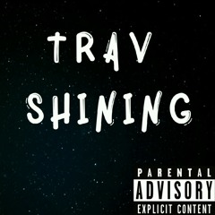 Trav-Shining