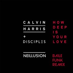 How Deep Is Your Love (Neillusion Baile Funk Remix) DL IN DESCRIPTION