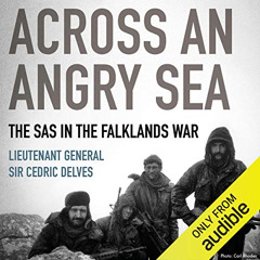 [Access] EPUB ✏️ Across an Angry Sea by  Cedric Delves,Benedick Blythe,Audible Studio