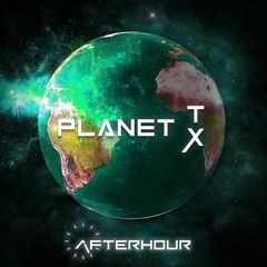 Afterhour - Planet TX [148BPM]