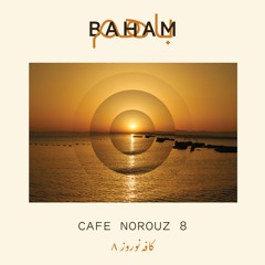 Baham - Café Norouz 8