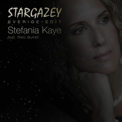 Stefania Kaye feat Reto Burrell - Stargazey (Sverige Edit)