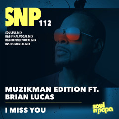 I Miss You (Soulful Vocal Mix)