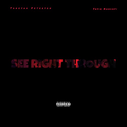 See Right Through ft Yasir Khadafi (prod. by Robert Mostro)