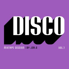 DISCO | Mixtape Session | Vol.1