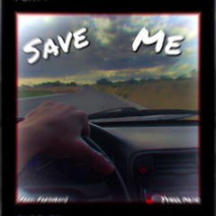 Save me (Prod. Freshboii)