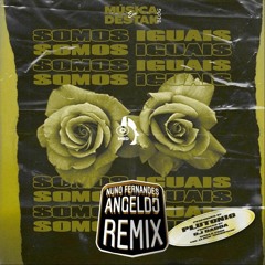 Plutonio - Somos Iguais (Nuno Fernandez & Angel Dj Mashup)