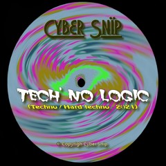 Tech' No Logic (Techno / Hard-techno - 2021)